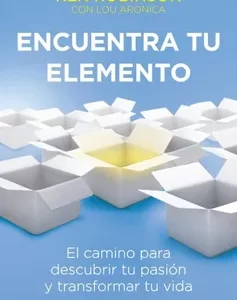 ENCUENTRA TU ELEMENTO - Ken Robinson