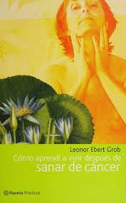 COMO APRENDI A VIVIR DESPUES DE SANAR DE CANCER