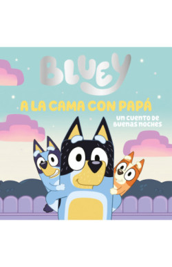 BLUEY UN CUENTO PAPI ÑIÑERA