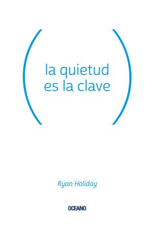 LA QUIETUD ES LA CLAVE