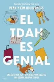 TDAH ES GENIAL - Penn y Kim Holderness
