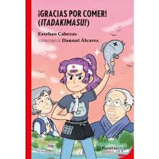 GRACIAS POR COMER (ITADAKIMASU) - Esteban Cabezas