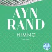 HIMNO (ANTHEM) - Ayn Rand