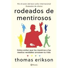 RODEADOS DE MENTIROSOS - Thomas Erikson