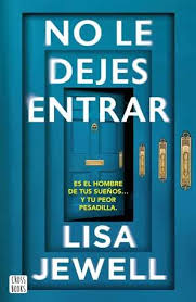 NO LE DEJES ENTRAR - Lisa Jewell