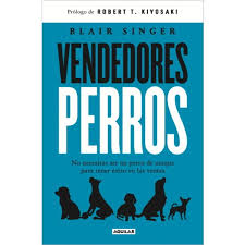 VENDEDORES PERROS - Blair Singer