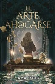 ARTE DE AHOGARSE - Ava Reid