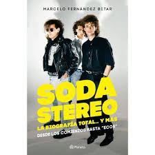 SODA STEREO LA BIOGRAFIA TOTAL Y MAS - Marcelo Fernandez Bitar