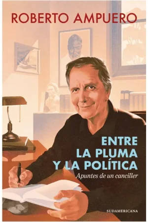 ENTRE LA PLUMA Y LA POLITICA