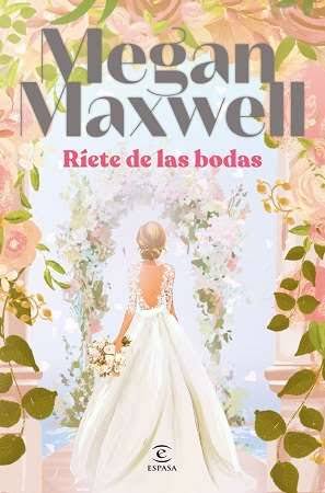 RIETE DE LAS BODAS - Megan Maxwell