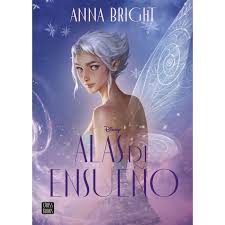 ALAS DE ENSUEÑO - Anna Bright