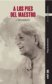 A LOS PIES DEL MAESTRO - J. Krishnamurti