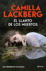 LLANTO DE LOS MUERTOS - Camila Lackberg