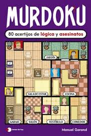 MURDOKU 80 ACERTIJOS DE LOGICA Y ASESINATOS - Manuel Garand