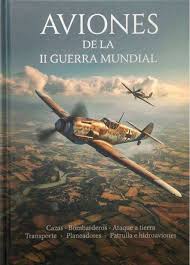 AVIONES DE LA II GUERRA MUNDIAL