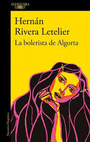 BOLERISTA DE ALGORTA - Hernan Rivera Letelier