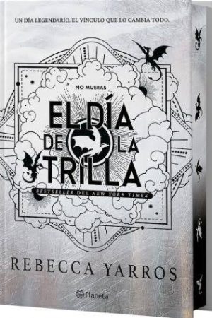 DIA DE LA TRILLA SAGA EMPIREO 4 - Rebecca Yarros