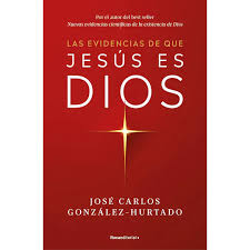EVIDENCIAS DE QUE JESUS ES DIOS - Jose Carlos Gonzalez Hurtado