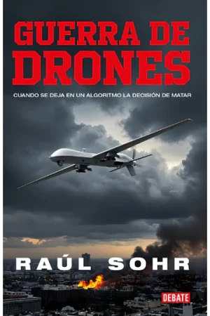 GUERRA DE DRONES - Raul Sohr