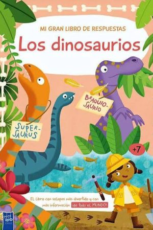MI GRAN LIBRO DE RESPUESTAS LOS DINOSAURIOS