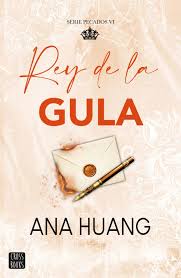 REY DE LA GULA (SERIE PECADOS 6) - Ana Huang