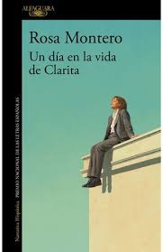 UN DIA EN LA VIDA DE CLARITA - Rosa Montero
